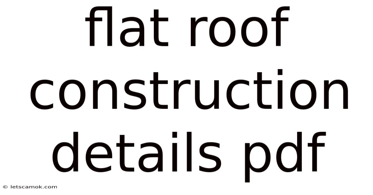 Flat Roof Construction Details Pdf