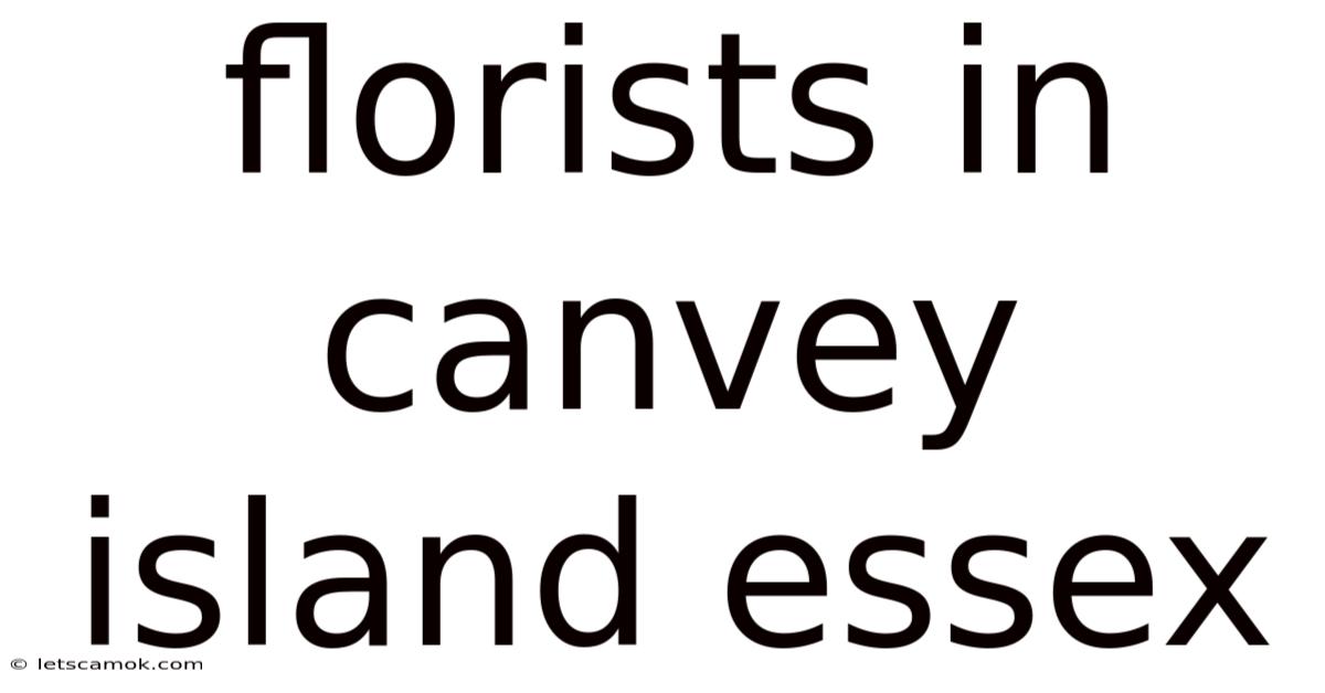 Florists In Canvey Island Essex