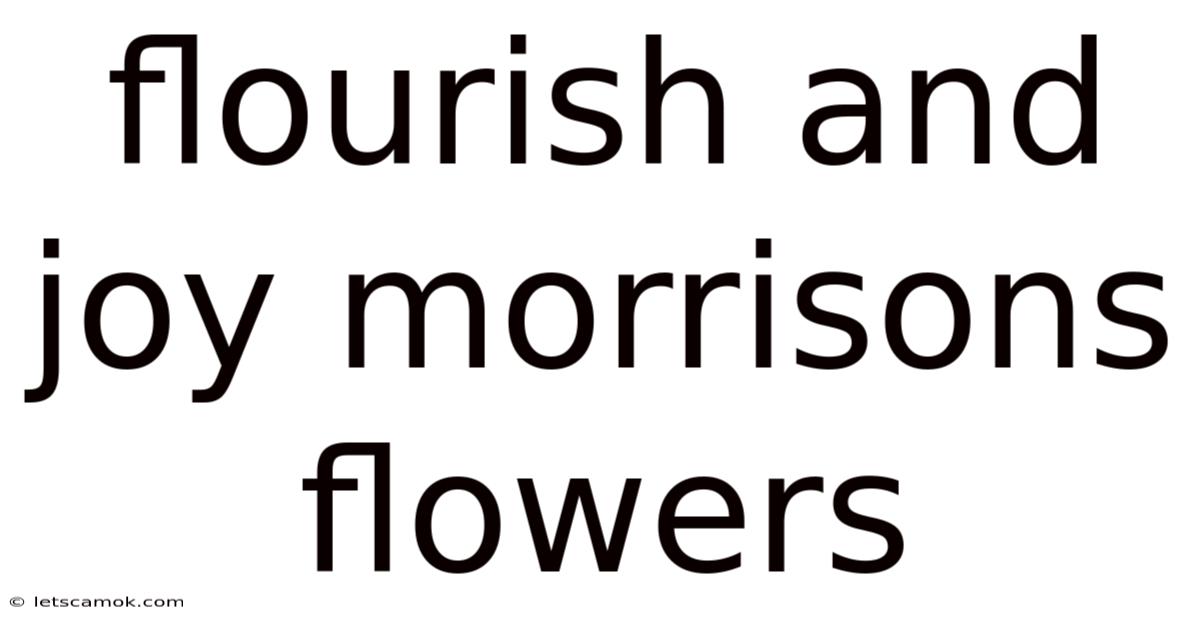 Flourish And Joy Morrisons Flowers