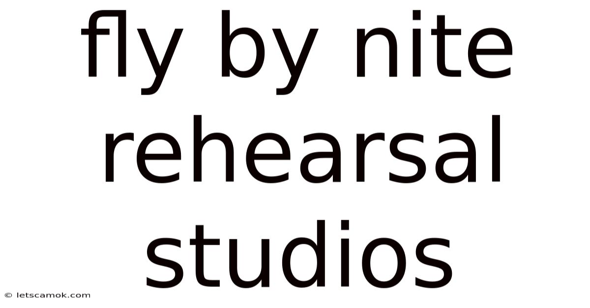 Fly By Nite Rehearsal Studios