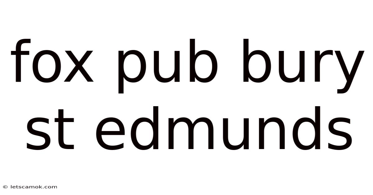 Fox Pub Bury St Edmunds
