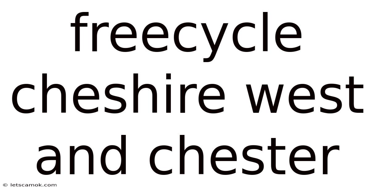 Freecycle Cheshire West And Chester