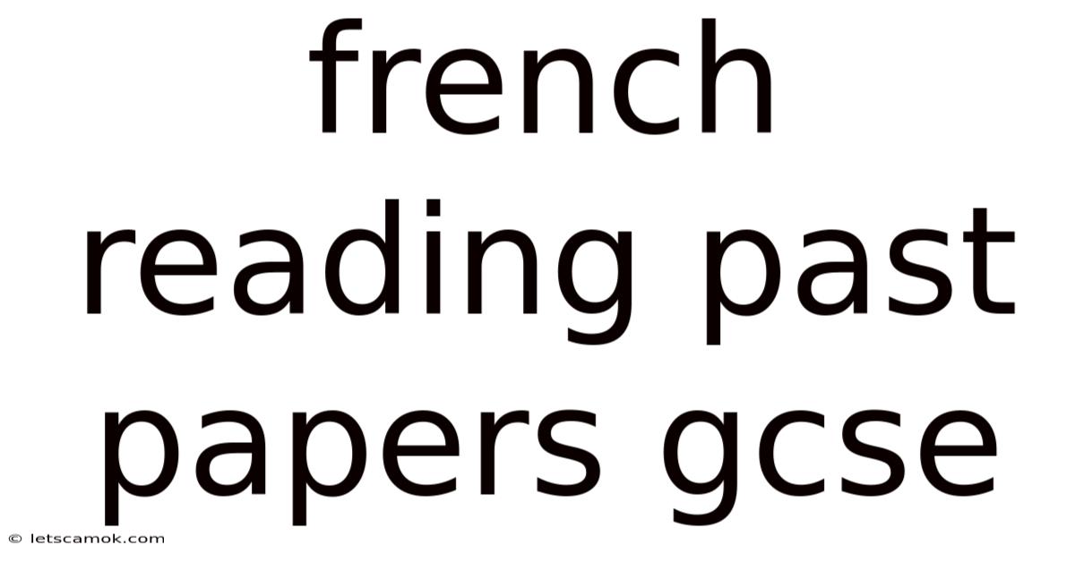 French Reading Past Papers Gcse