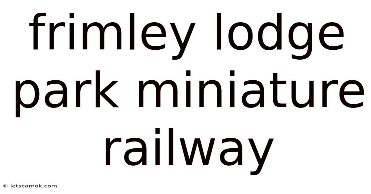 Frimley Lodge Park Miniature Railway
