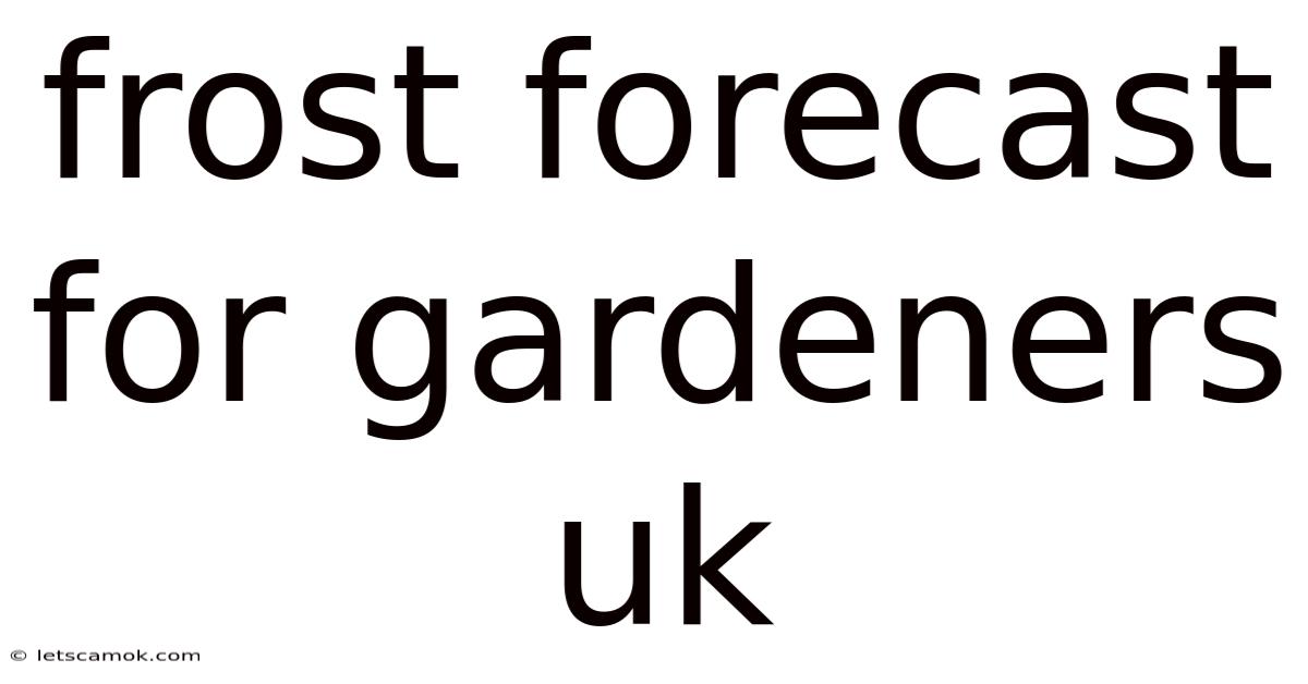 Frost Forecast For Gardeners Uk