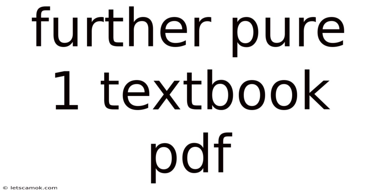 Further Pure 1 Textbook Pdf