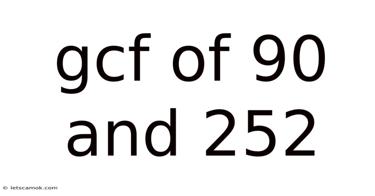 Gcf Of 90 And 252