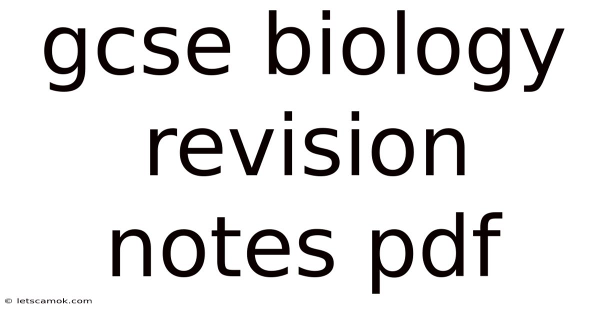 Gcse Biology Revision Notes Pdf