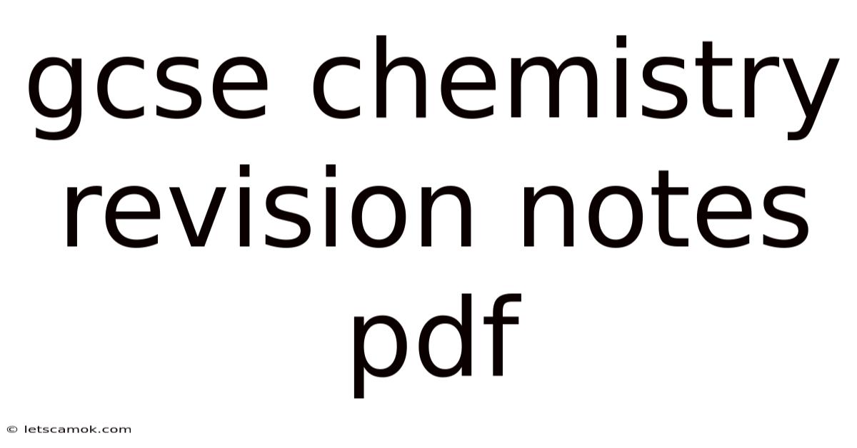 Gcse Chemistry Revision Notes Pdf