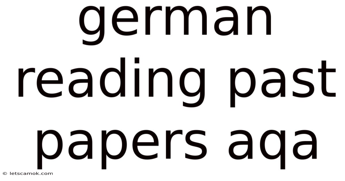 German Reading Past Papers Aqa