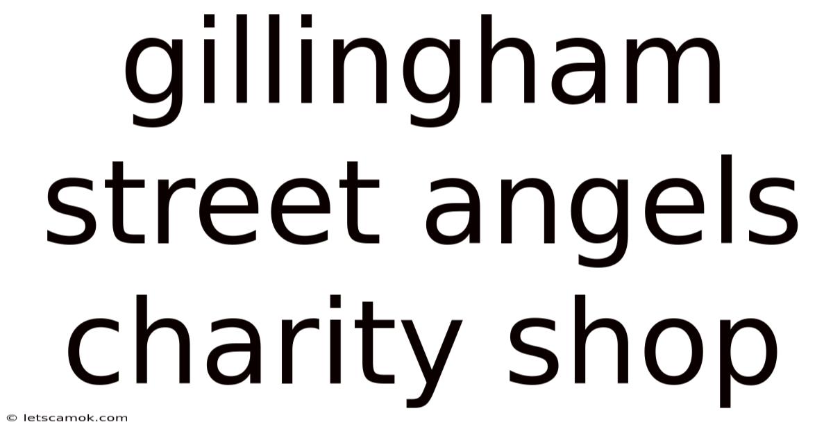 Gillingham Street Angels Charity Shop