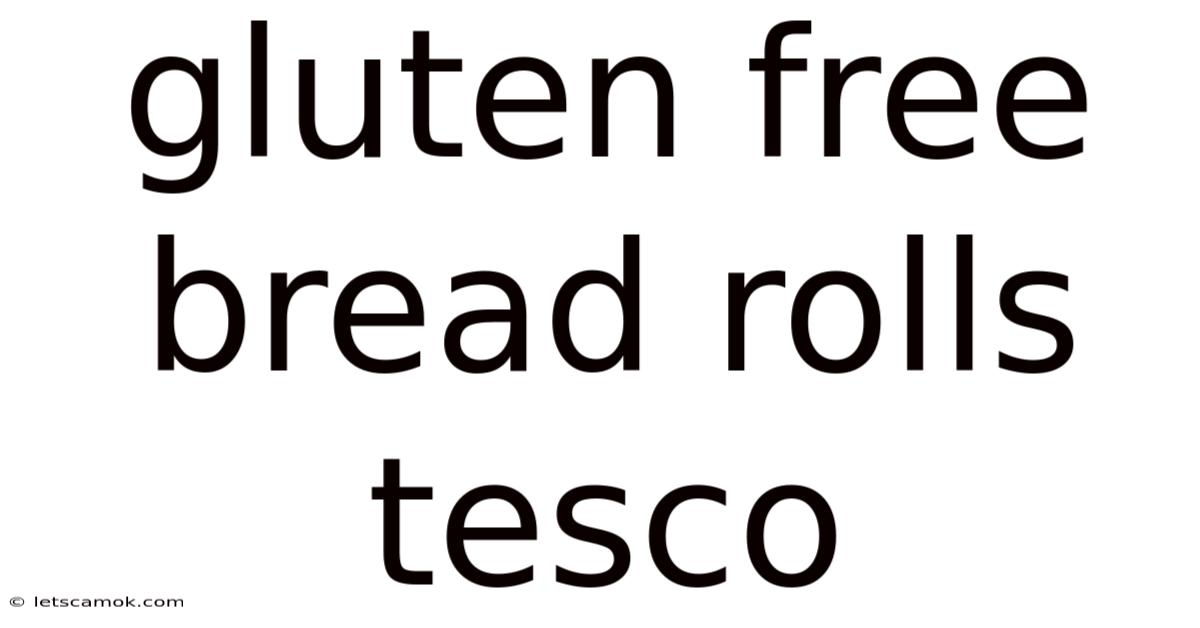 Gluten Free Bread Rolls Tesco