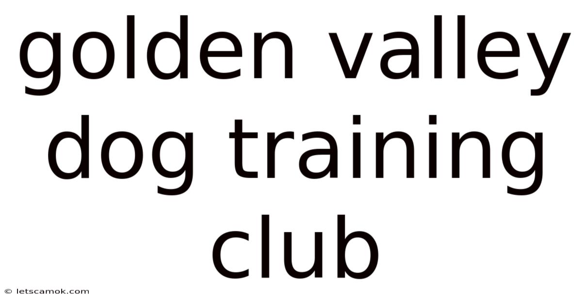 Golden Valley Dog Training Club