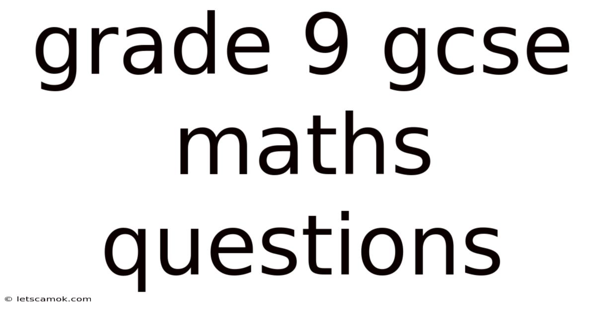 Grade 9 Gcse Maths Questions