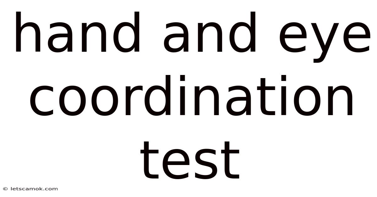 Hand And Eye Coordination Test