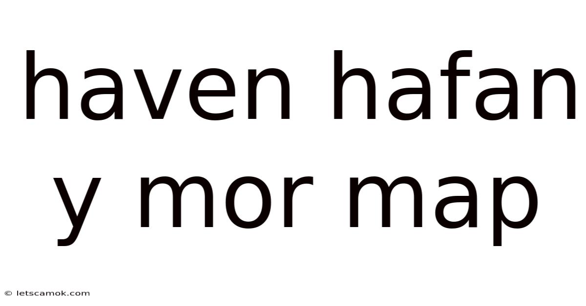 Haven Hafan Y Mor Map
