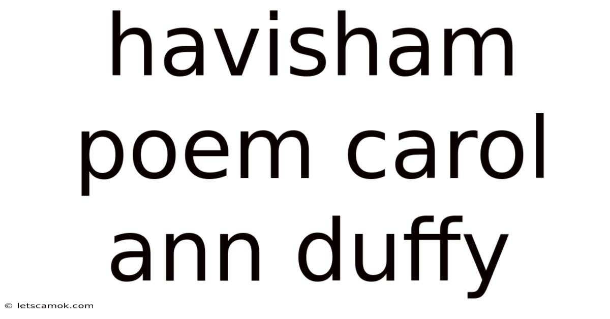 Havisham Poem Carol Ann Duffy