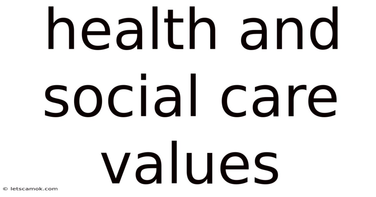 Health And Social Care Values