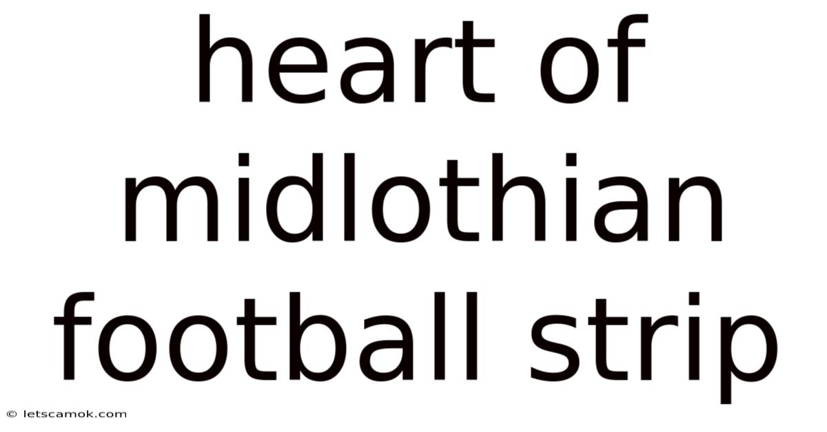 Heart Of Midlothian Football Strip