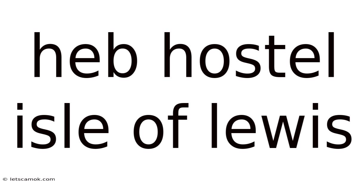 Heb Hostel Isle Of Lewis