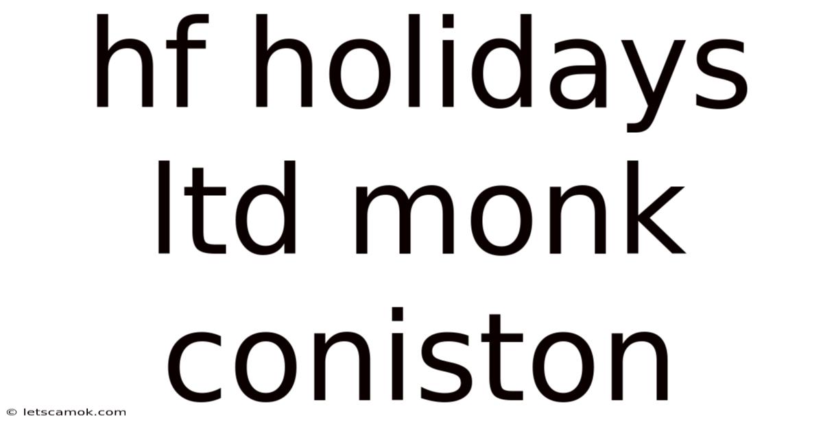 Hf Holidays Ltd Monk Coniston