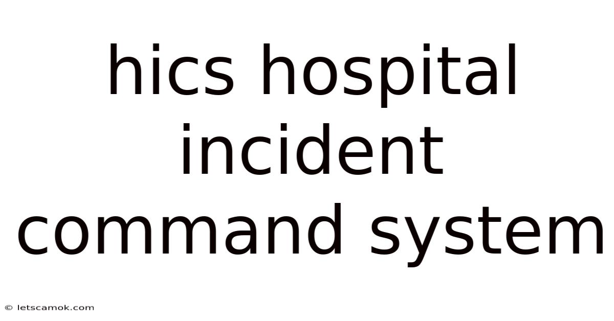 Hics Hospital Incident Command System