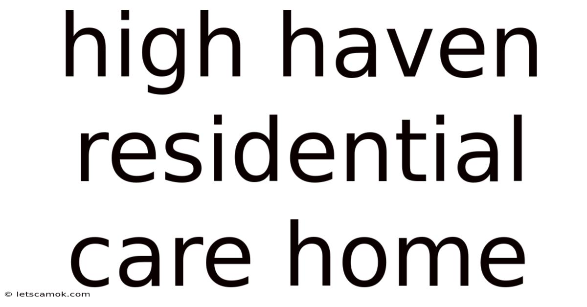 High Haven Residential Care Home