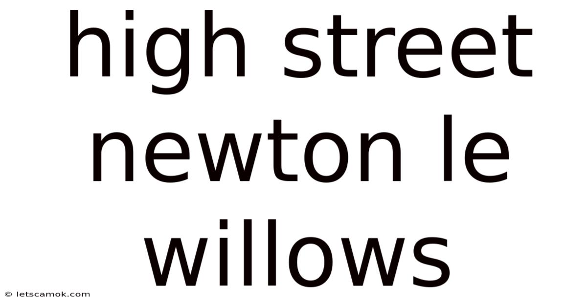 High Street Newton Le Willows