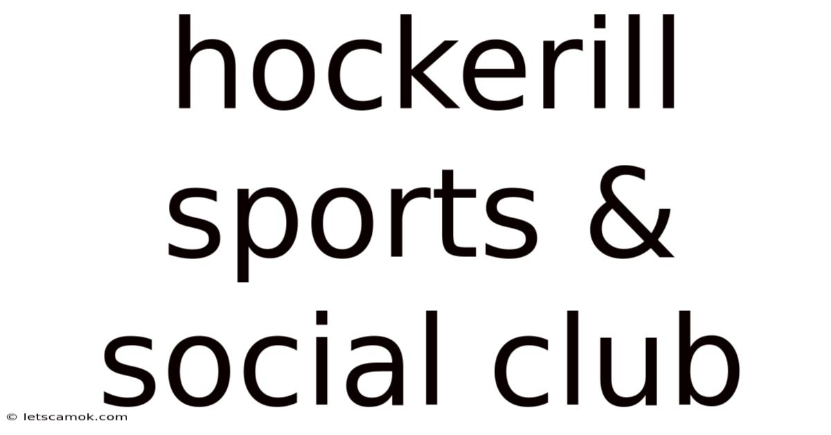 Hockerill Sports & Social Club