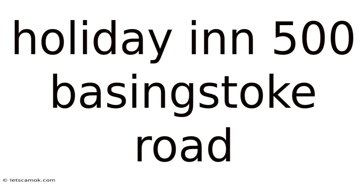Holiday Inn 500 Basingstoke Road