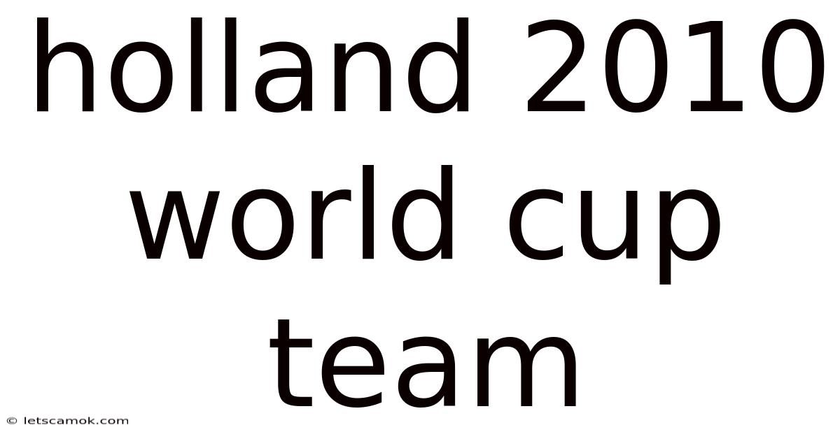 Holland 2010 World Cup Team