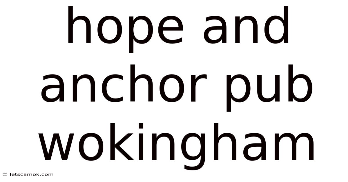 Hope And Anchor Pub Wokingham