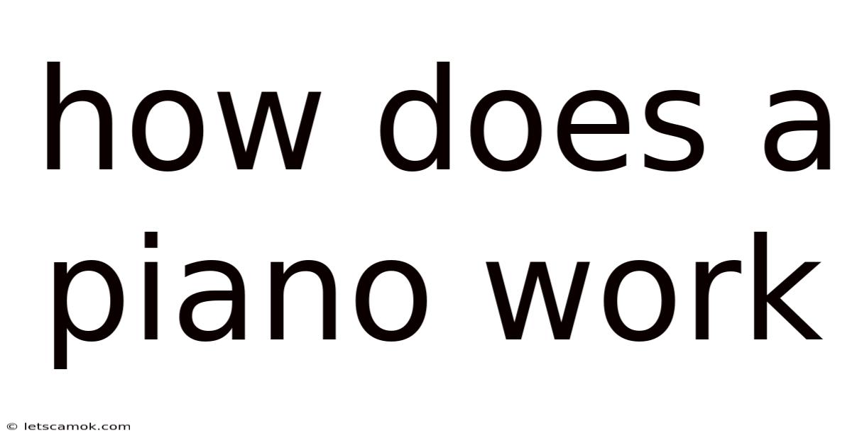How Does A Piano Work
