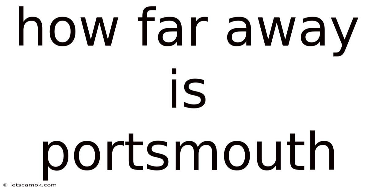 How Far Away Is Portsmouth