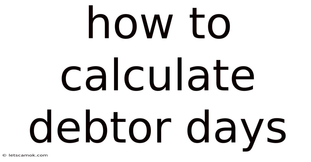 How To Calculate Debtor Days