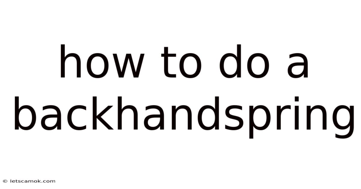 How To Do A Backhandspring