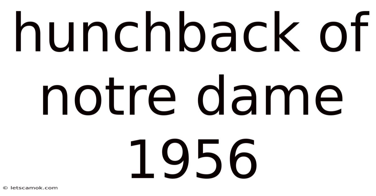 Hunchback Of Notre Dame 1956