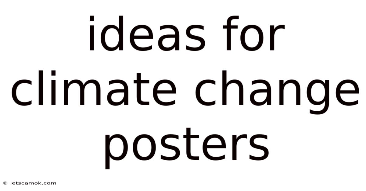 Ideas For Climate Change Posters