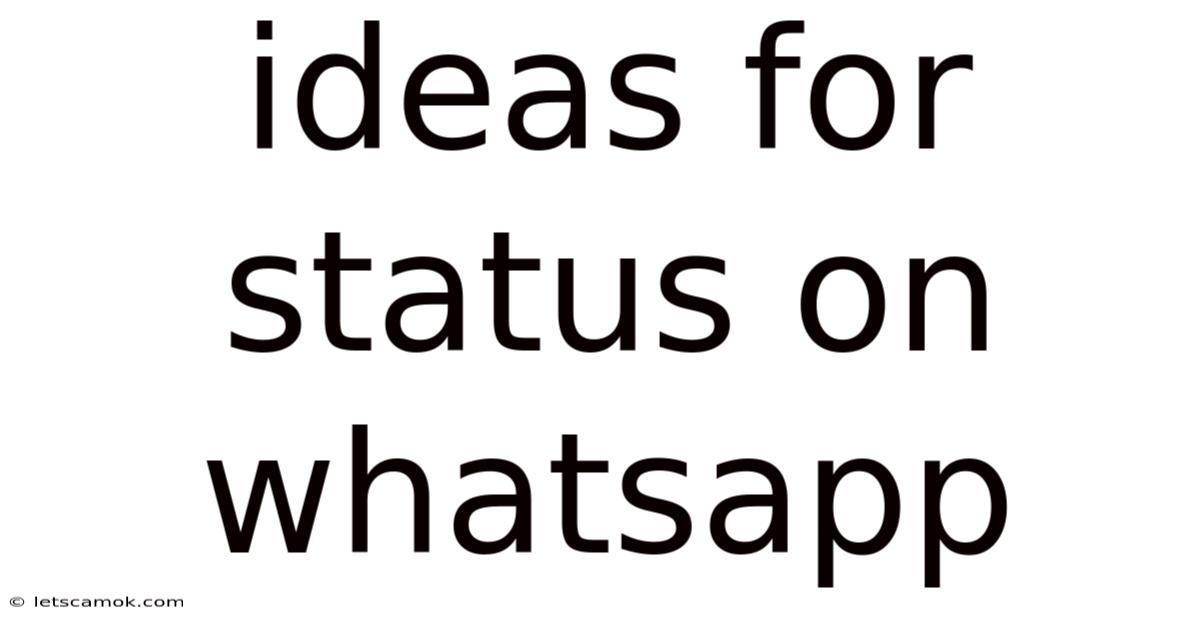 Ideas For Status On Whatsapp