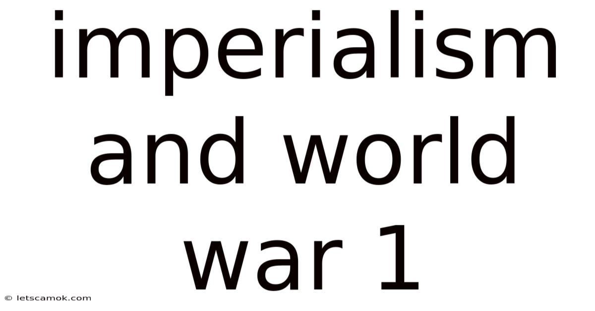 Imperialism And World War 1