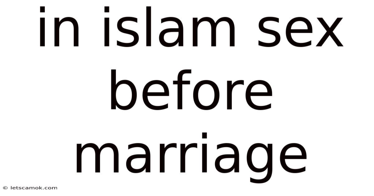 In Islam Sex Before Marriage