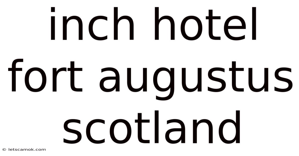 Inch Hotel Fort Augustus Scotland