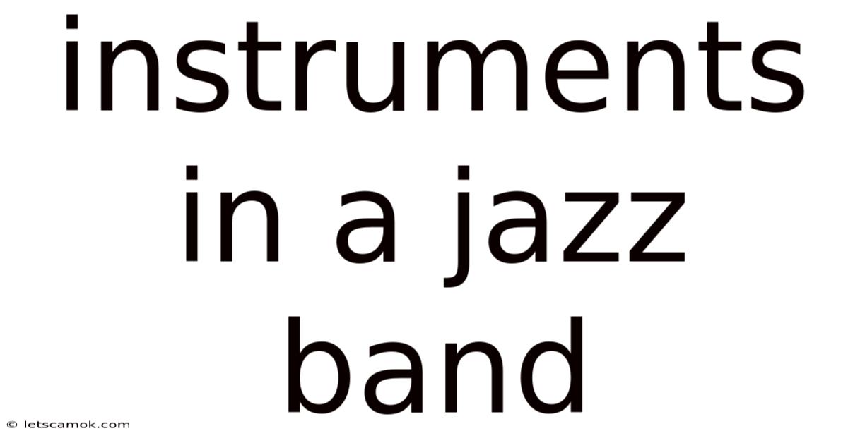 Instruments In A Jazz Band
