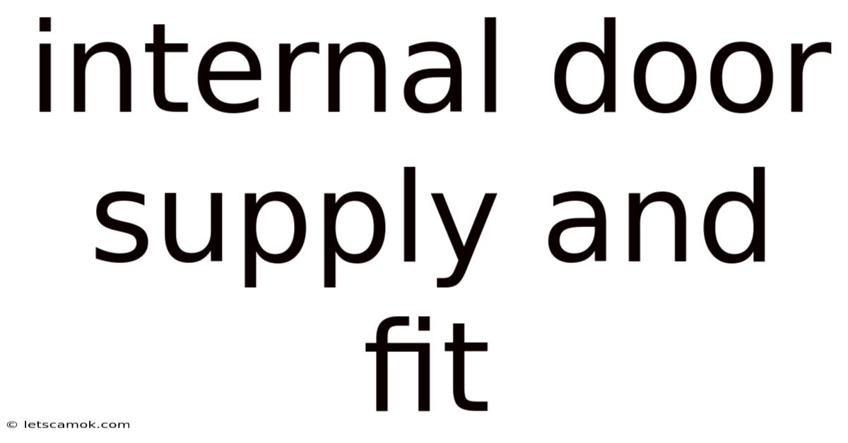 Internal Door Supply And Fit