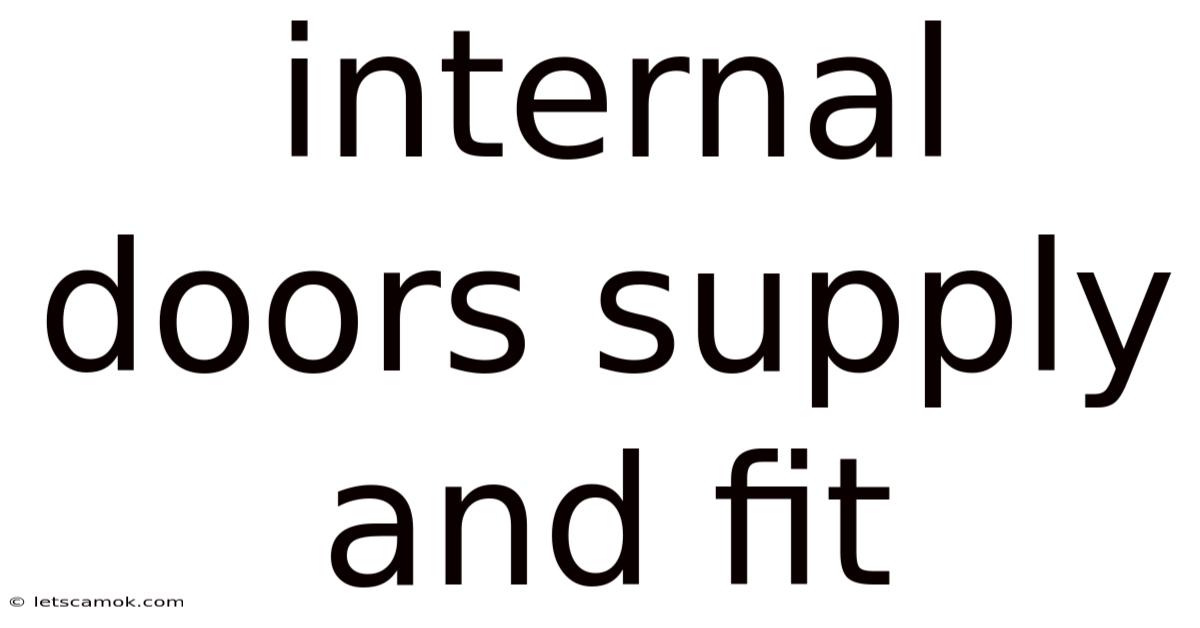 Internal Doors Supply And Fit