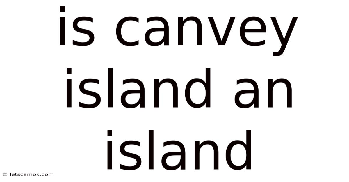 Is Canvey Island An Island