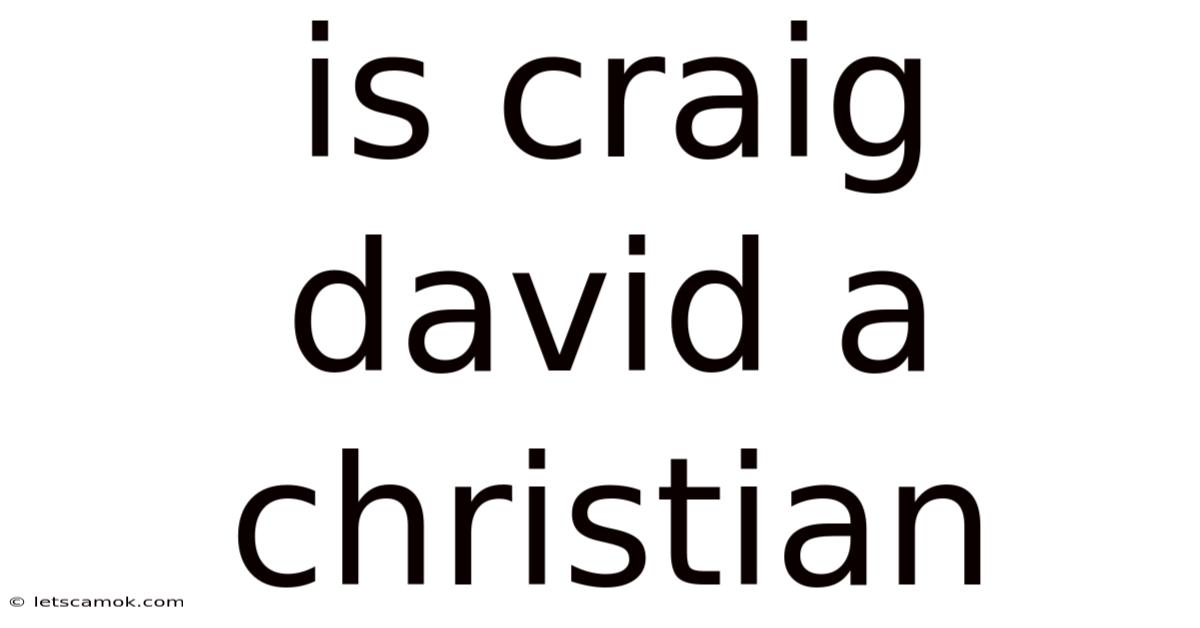 Is Craig David A Christian
