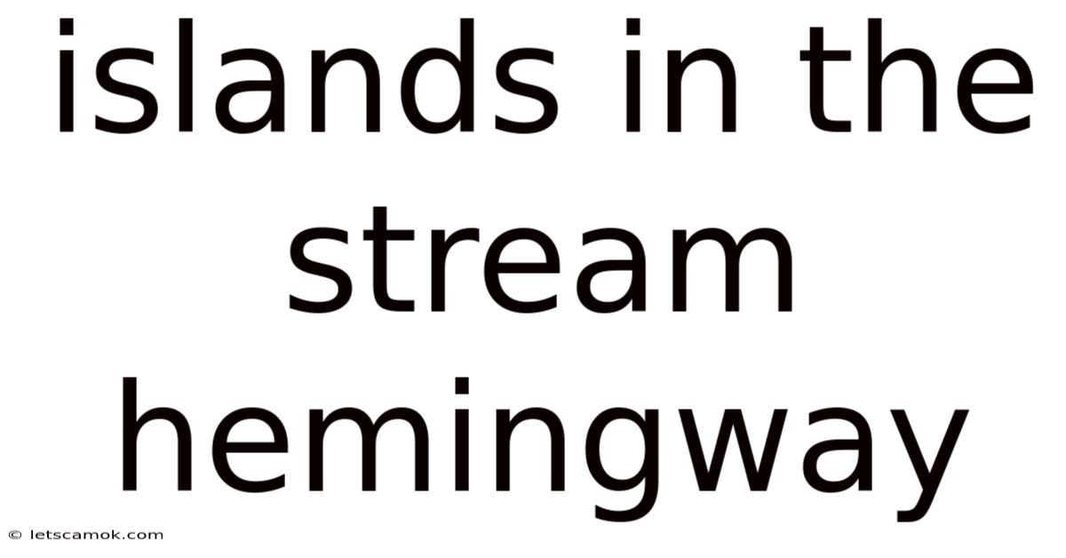 Islands In The Stream Hemingway