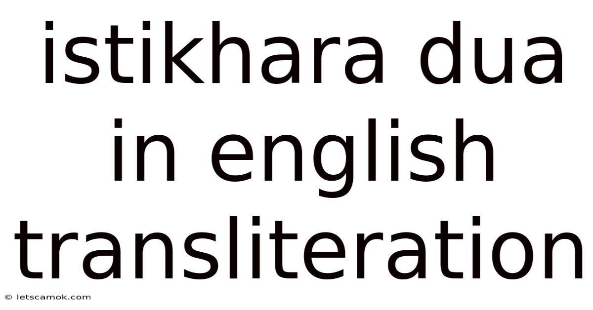 Istikhara Dua In English Transliteration