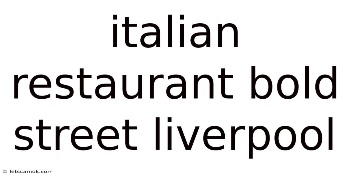 Italian Restaurant Bold Street Liverpool